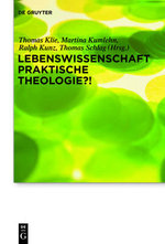 Lebenswissenschaft Praktische Theologie?!