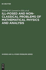 Ill-Posed and Non-Classical Problems of Mathematical Physics and Analysis