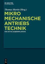 Mikromechanische Antriebstechnik fuer aktive Augenimplantate