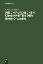 Die Chirurgischen Krankheiten der Harnorgane