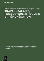 Travail, Salaire, Production, 2: Pouvoir et Rémunération