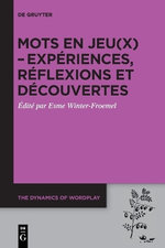 Mots En Jeu(x) - Experiences, Reflexions Et Decouvertes