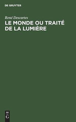 Le Monde Ou Traite de la Lumiere