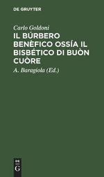 Il Burbero Benefico Ossia Il Bisbetico Di Buon Cuore