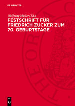 Festschrift Fuer Friedrich Zucker Zum 70. Geburtstage