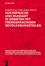 Hochsprache Und Mundart in Gebieten Mit Fremdsprachigen Bevoelkerungsteilen