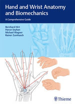 Hand and Wrist Anatomy and Biomechanics