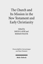 The Church and Its Mission in the New Testament and Early Christianity