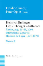 Heinrich Bullinger, Life - Thought - Influence