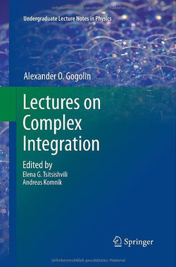 Lectures on Complex Integration