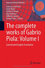 The complete works of Gabrio Piola: Volume I