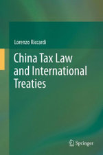 Chinese Tax Law and International Treaties