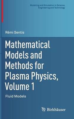 Mathematical Models and Methods for Plasma Physics, Volume 1