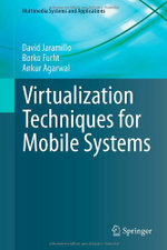 Virtualization Techniques for Mobile Systems