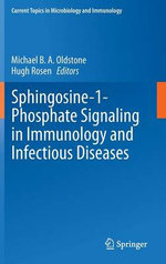 Sphingosine-1-Phosphate Signaling in Immunology and Infectious Diseases