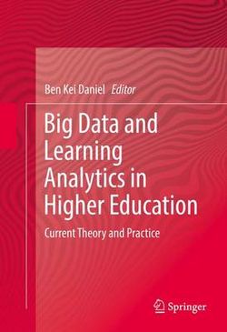 Big Data and Learning Analytics in Higher Education