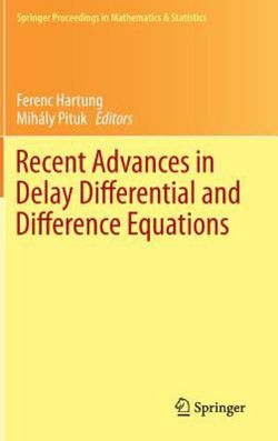 Recent Advances in Delay Differential and Difference Equations