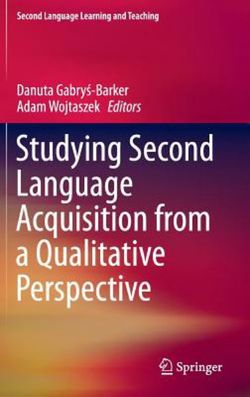 Studying Second Language Acquisition from a Qualitative Perspective