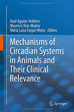 Mechanisms of Circadian Systems in Animals and Their Clinical Relevance