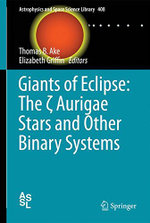 Giants of Eclipse: the Zeta Aurigae Stars and Other Binary Systems