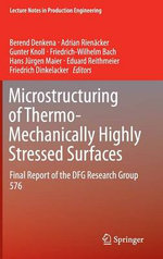 Microstructuring of Thermo-Mechanically Highly Stressed Surfaces