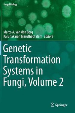 Genetic Transformation Systems in Fungi