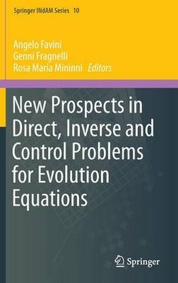 New Prospects in Direct, Inverse and Control Problems for Evolution Equations