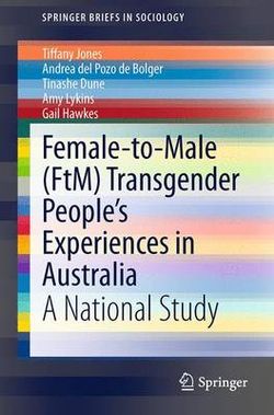 Female-To-Male (FtM) Transgender People's Experiences in Australia