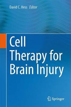 Cell Therapy for Brain Injury Cell Therapy for Brain Injury