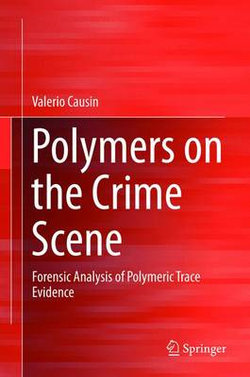 Polymers on the Crime Scene