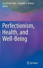 Perfectionism, Health, and Well-Being
