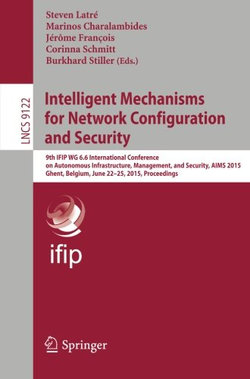 Intelligent Mechanisms for Network Configuration and Security