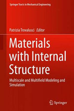 Materials with Internal Structure