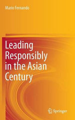 Leading Responsibly in the Asian Century