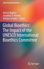 Global Bioethics: the Impact of the UNESCO International Bioethics Committee