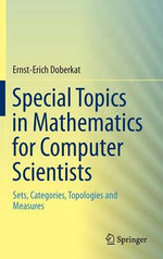 Special Topics in Mathematics for Computer Scientists