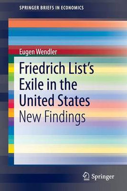 Friedrich List's Exile in the United States
