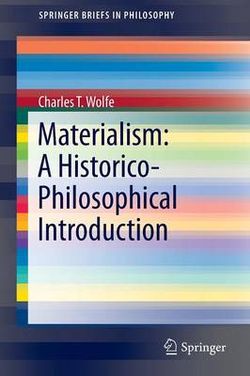 Materialism: a Historico-Philosophical Introduction