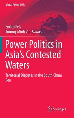 Power Politics in Asia's Contested Waters