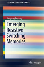 Emerging Resistive Switching Memories