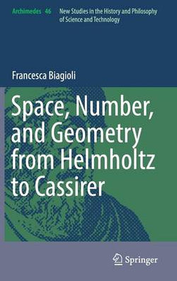 Space, Number, and Geometry from Helmholtz to Cassirer