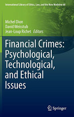 Financial Crimes: Psychological, Technological, and Ethical Issues