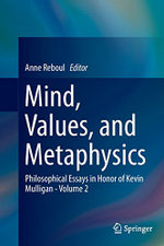 Mind, Values, and Metaphysics