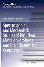 Spectroscopic and Mechanistic Studies of Dinuclear Metallohydrolases and Their Biomimetic Complexes