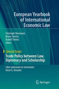 Trade Policy between Law, Diplomacy and Scholarship Trade Policy between Law, Diplomacy and Scholarship