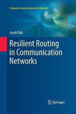 Resilient Routing in Communication Networks