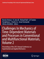 Challenges In Mechanics of Time-Dependent Materials and Processes in Conventional and Multifunctional Materials, Volume 2