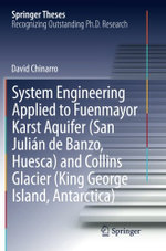 System Engineering Applied to Fuenmayor Karst Aquifer (San Julian de Banzo, Huesca) and Collins Glacier (King George Island, Antarctica)