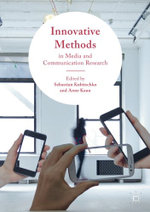 Innovative Methods in Media and Communication Research