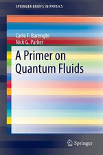 A Primer on Quantum Fluids